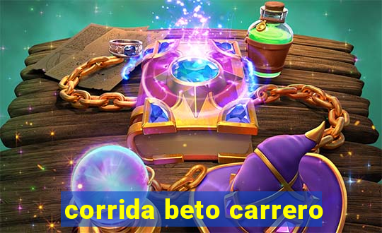 corrida beto carrero